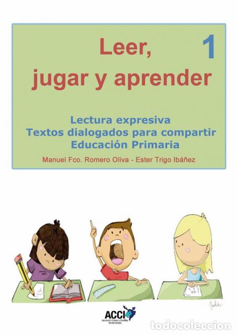 books: Leer, jugar y aprender - Lectura expresiva Textos dialogados para compartir Educaci&oacute;n Primaria 1 - E