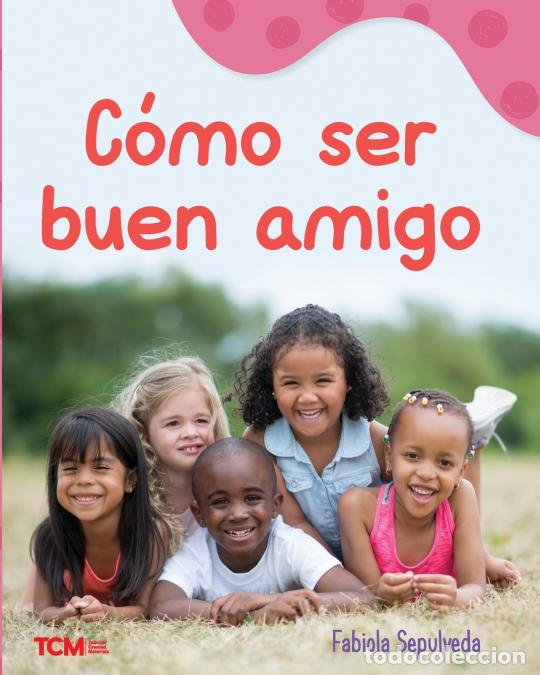 Libri: C mo ser buen amigo - Fabiola Sepulveda
