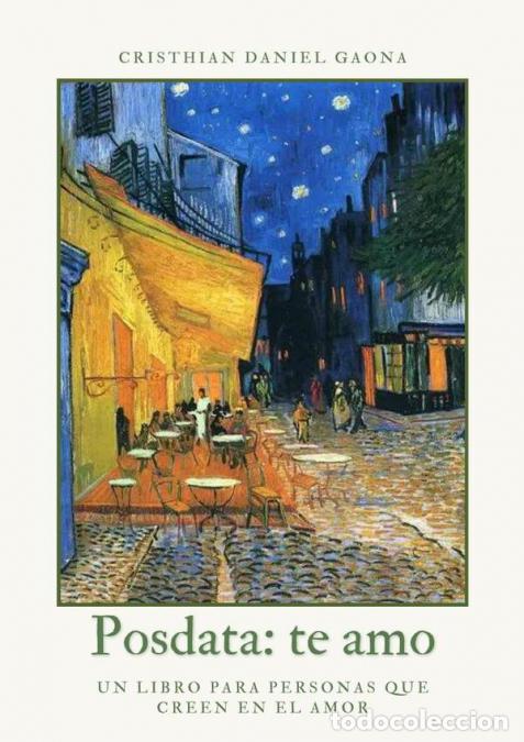 B&uuml;cher: Posdata: te amo - Un libro para personas que creen en el amor - Cristhian Daniel Gaona