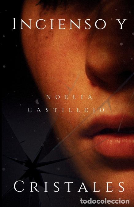 Libri: Incienso y Cristales - Noelia Castillejo