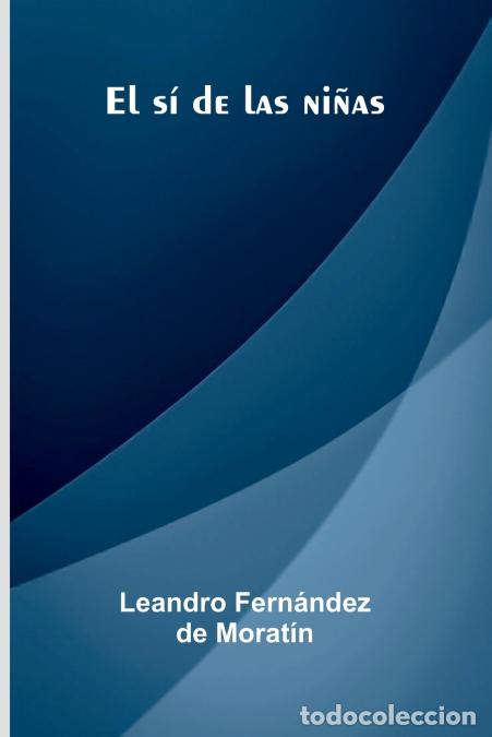 Libros: El S De Las Ni as - Leandro Fern ndez de Morat n