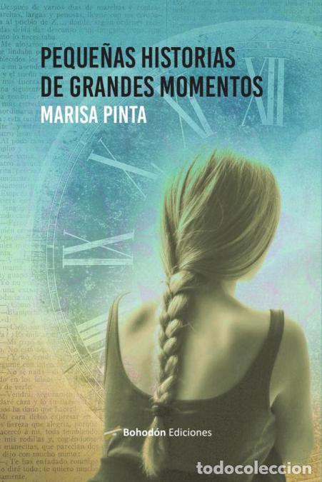 B&uuml;cher: Peque&ntilde;as historias de grandes momentos - Marisa Pinta Garc&iacute;a