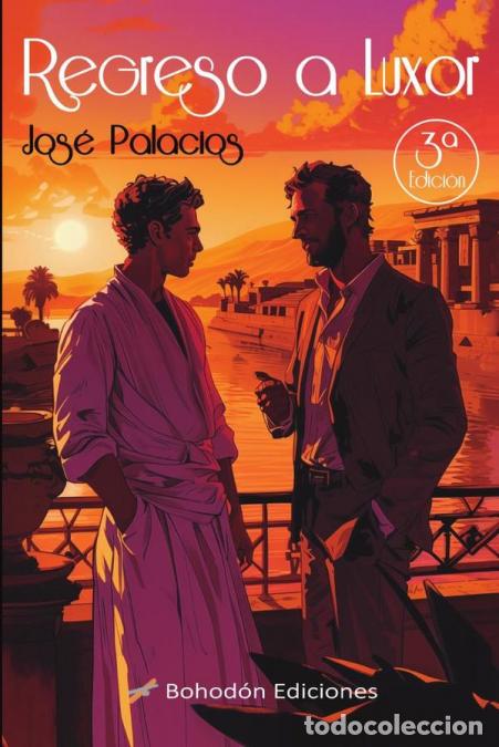 Libros: Regreso a Luxor (2&ordf; edici&oacute;n) - Jos&eacute; Palacios