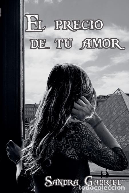 Libros: El precio de tu amor - Sandra Gabriel - Foto 1