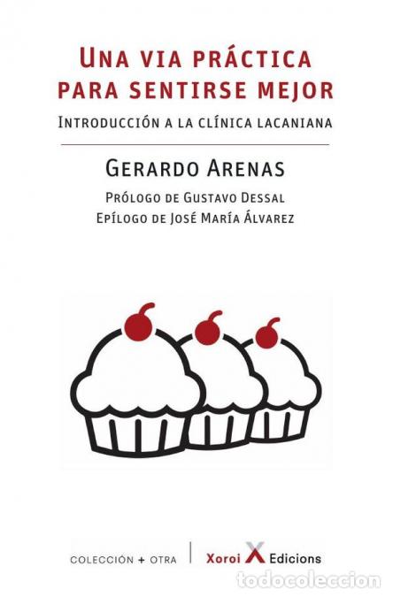 B&uuml;cher: Una via pr&aacute;ctica para sentirse mejor - Introducci&oacute;n a la cl&iacute;nica lacaniana - Gerardo Arenas