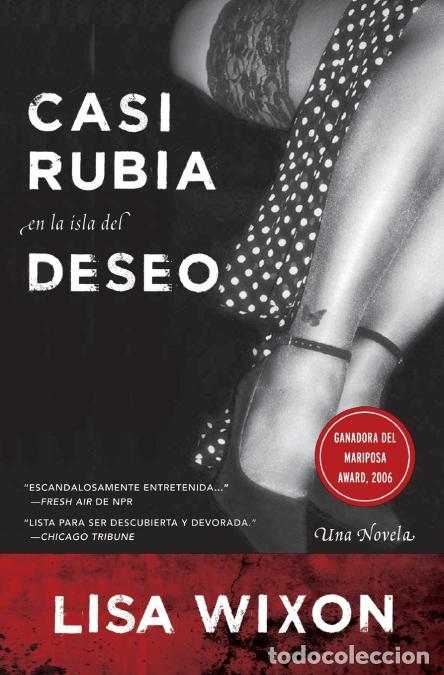 B&uuml;cher: El Casi Rubia En La Isla del Deseo - Una Novela - Lisa Wixon,Patricia Torres