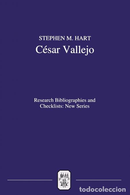 Livres: C&eacute;sar Vallejo - A Critical Bibliography of Research - Stephen M. Hart,Jorge Cornejo Polar (Collabora