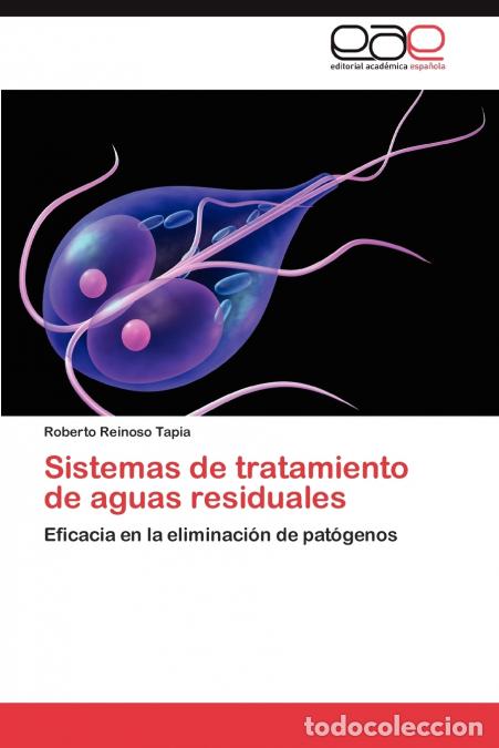 Livros: Sistemas de tratamiento de aguas residuales - Reinoso Tapia Roberto
