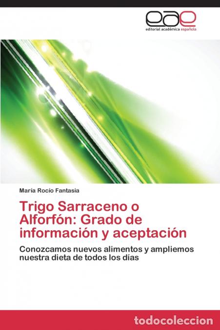 B&uuml;cher: Trigo Sarraceno O Alforfon - Grado de Informacion y Aceptacion - Fantasia Maria Rocio