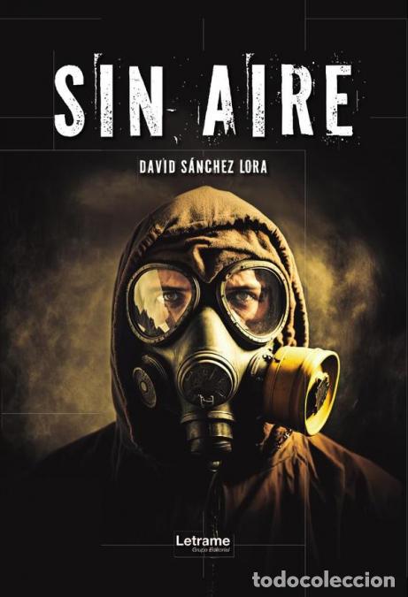 Libri: Sin Aire - David S&aacute;nchez Lora