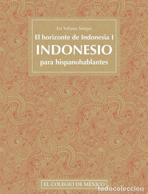 B&uuml;cher: El horizonte de Indonesia I. - Indonesio para hispanohablantes - Evi Yuliana Siregar