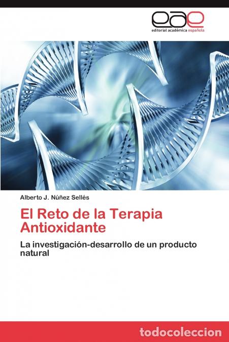 Libri: El Reto de la Terapia Antioxidante - N&uacute;&ntilde;ez Sell&eacute;s Alberto J.