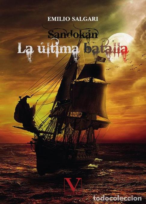 Libros: Sandok&aacute;n - La &uacute;ltima batalla - Emilio Salgari - Foto 1