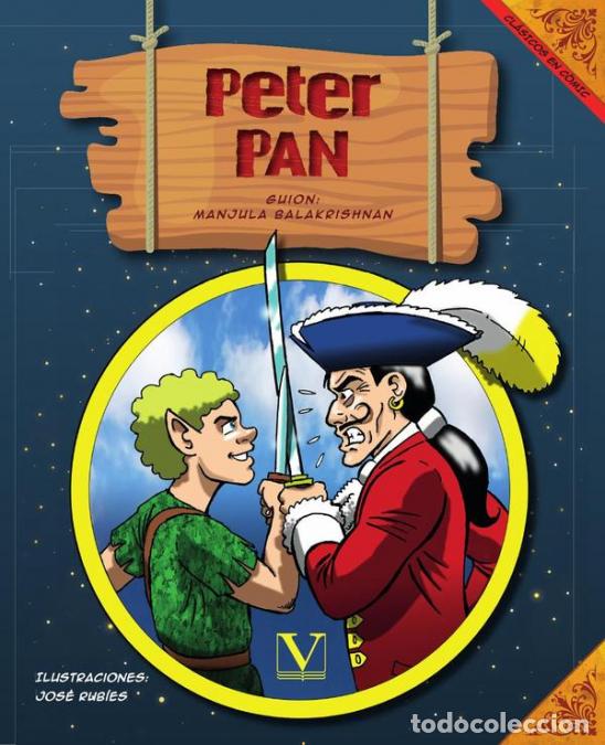 Libros: Peter Pan (C&oacute;mic) - Manjula Balakrishnan,Jos&eacute; Rubies - Foto 1