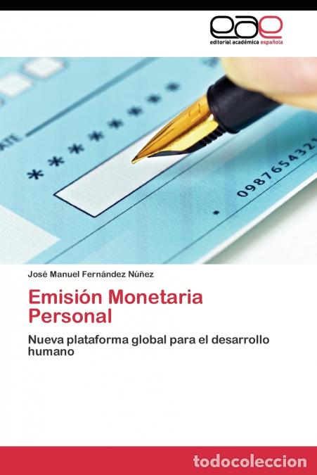 B&uuml;cher: Emisi&oacute;n Monetaria Personal - Fern&aacute;ndez N&uacute;&ntilde;ez Jos&eacute; Manuel