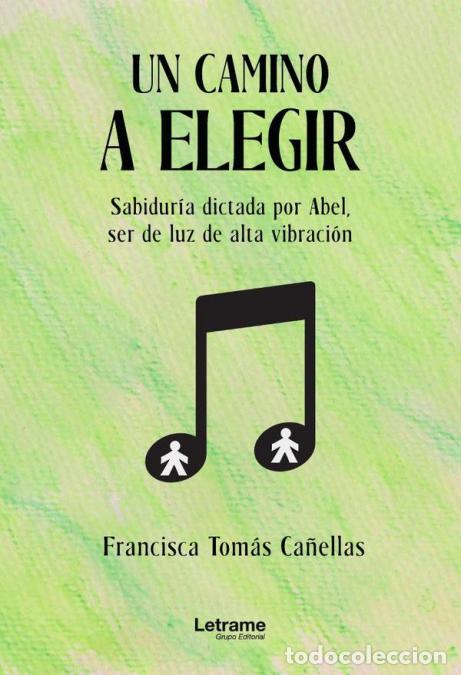 Libri: Un camino a elegir - Francisca Tom&aacute;s Ca&ntilde;ellas