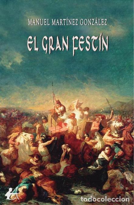 Livros: El gran fest&iacute;n - Manuel Mart&iacute;nez Gonz&aacute;lez