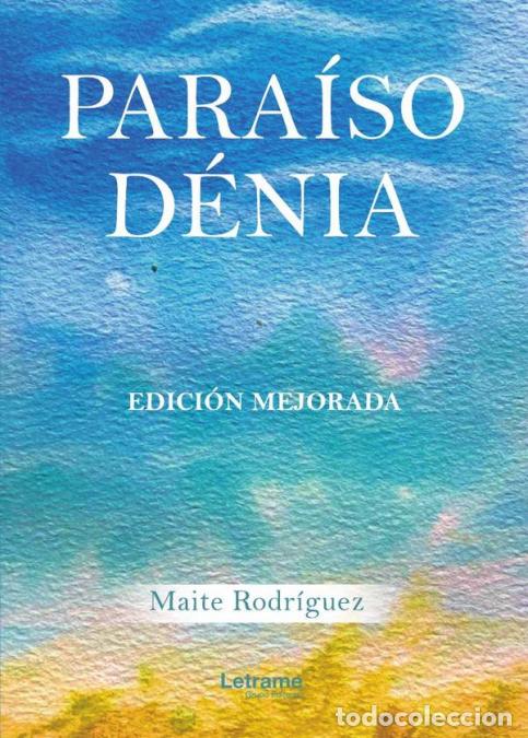 Libri: Para&iacute;so D&eacute;nia. Edici&oacute;n Mejorada - Maite Rodr&iacute;guez