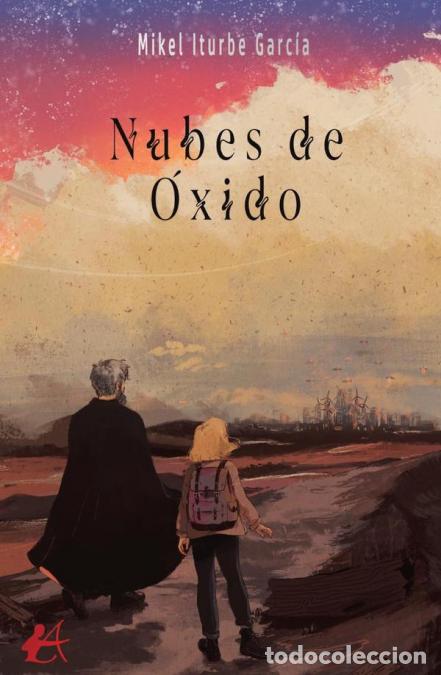 books: Nubes de &oacute;xido - Mikel Iturbe Garc&iacute;a