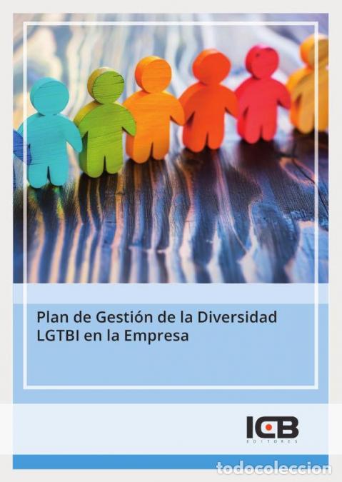 Libri: Plan de Gesti&oacute;n de la Diversidad Lgtbi en la Empresa - ICB Editores