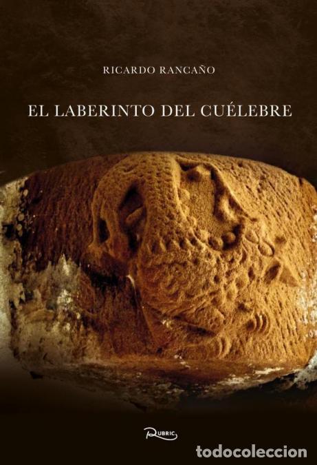 B&uuml;cher: El laberinto del cu&eacute;lebre - Ricardo Ranca&ntilde;o