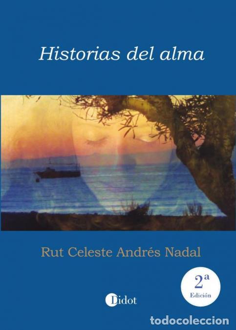 Libri: Historias del alma (2&ordf; edici&oacute;n) - Rut Celeste Andr&eacute;s Nadal
