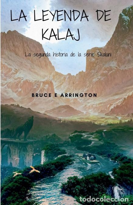books: La leyenda de Kalaj - Bruce E. Arrington