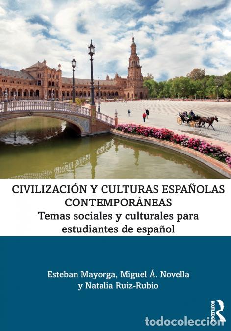 Libri: Civilizaci&oacute;n y culturas espa&ntilde;olas contempor&aacute;neas - Temas sociales y culturales para estudiantes de e