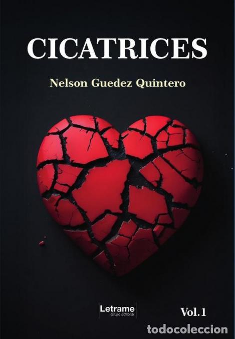 Libri: Cicatrices - Volumen 1 - Nelson Guedez Quintero
