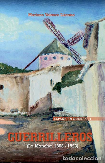 B&uuml;cher: GUERRILLEROS - MARIANO VELASCO LIZCANO
