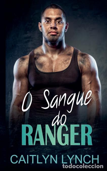 Libri: O Sangue do Ranger - Caitlyn Lynch