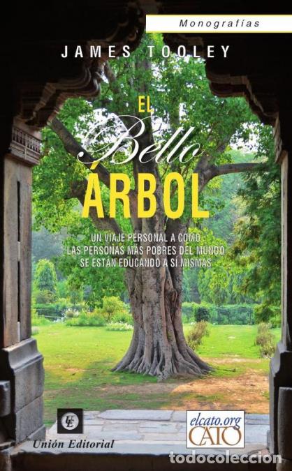 B&uuml;cher: El bello &aacute;rbol - Un viaje personal a c&oacute;mo las personas m&aacute;s pobres del mundo se est&aacute;n educando a s&iacute; m