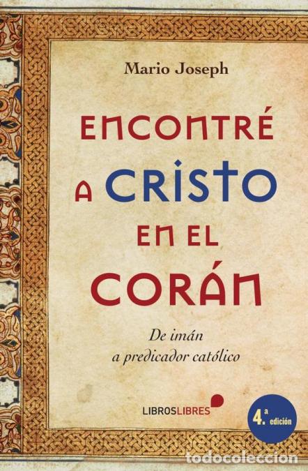 Libros: Encontre a cristo en el coran - MARIO JOSEPH
