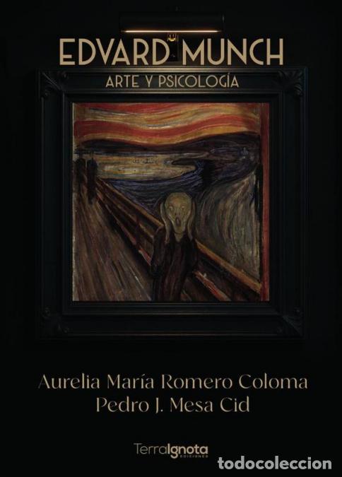 B&uuml;cher: Edvard munch. Arte y psicolog&iacute;a - Aurelia Mar&iacute;a Romero Coloma,Pedro J. Mesa Cid