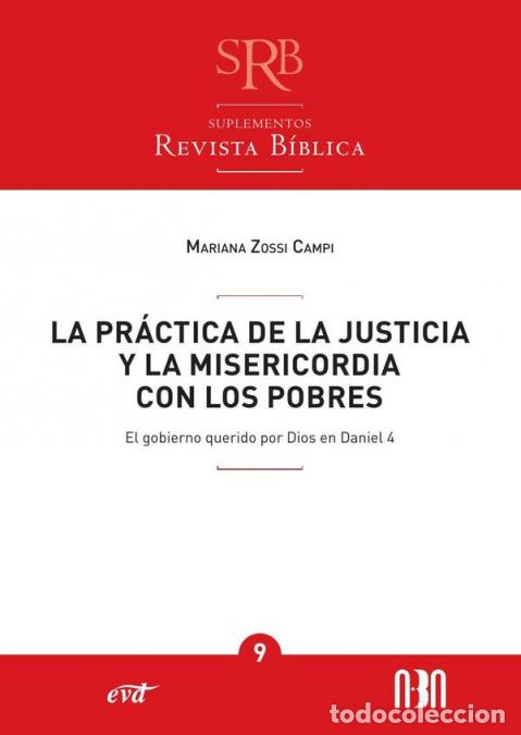 B&uuml;cher: La pr&aacute;ctica de la justicia y la misericordia con los pobres - El gobierno querido por Dios en Daniel