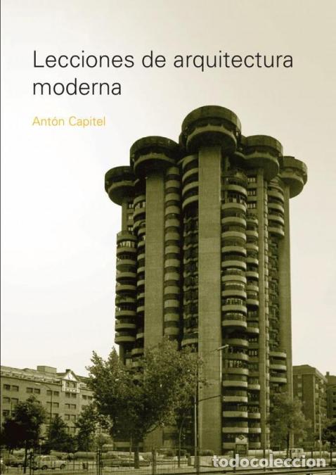 Libros: Lecciones de arquitectura moderna - Ant&oacute;n Capitel - Foto 1
