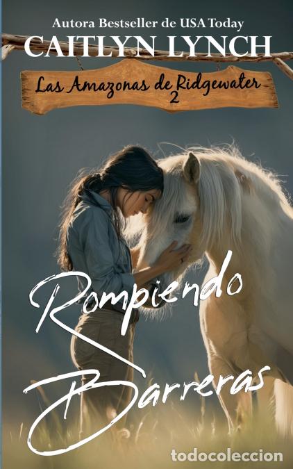 Libros: Rompiendo Barreras - Caitlyn Lynch - Foto 1
