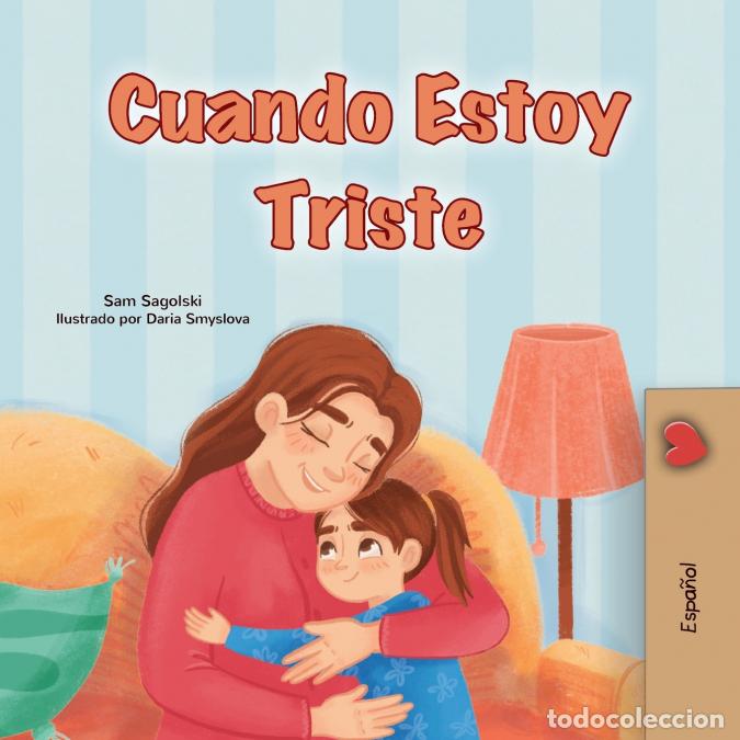books: When I am Gloomy (Spanish Children?s Book) - KidKiddos Books,Sam Sagolski