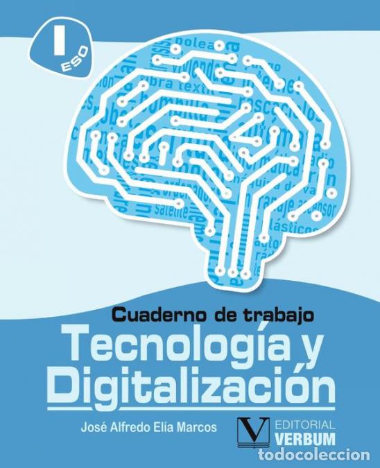 Libri: Cuaderno de trabajo - Tecnolog&iacute;a y Digitalizaci&oacute;n I - Jos&eacute; Alfredo El&iacute;a Marcos