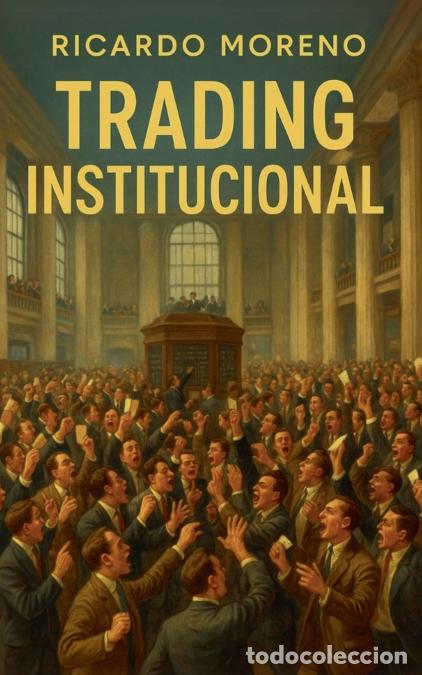 Libros: Trading Institucional - Ricardo Moreno