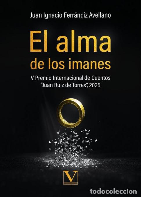 books: El alma de los imanes - Juan Ignacio Ferr&aacute;ndiz Avellano