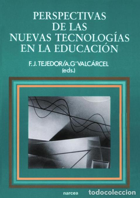 Livros: Perspectivas de las nuevas tecnolog&iacute;as en la educaci&oacute;n - Ana Garc&iacute;a Valc&aacute;rcel,Francisco Javier Tej