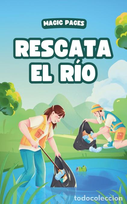 B&uuml;cher: Rescata el R&iacute;o - Magic Pages