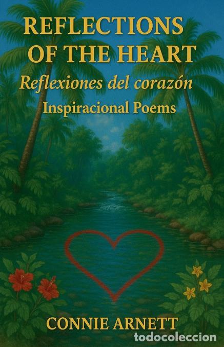 B&uuml;cher: Reflections Of The Heart/ Reflexiones del Coraz&oacute;n - Connie Arnett