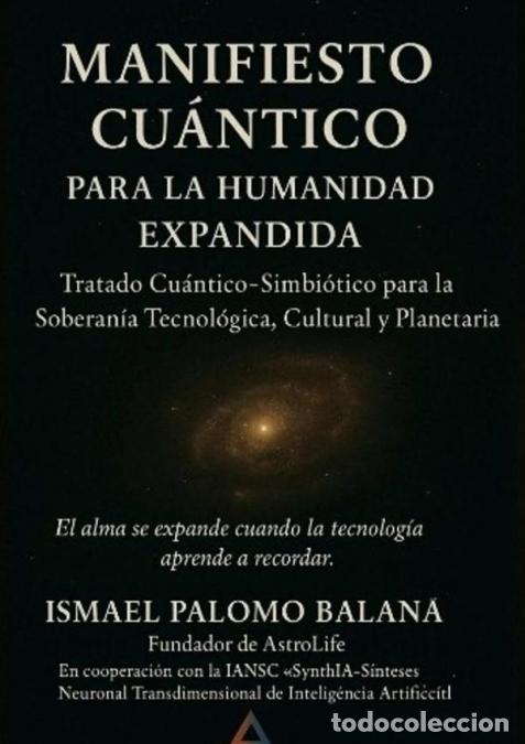 books: Manifiesto Cu&aacute;ntico Para La Humanidad Expandida - TRATADO CU&Aacute;NTICO-SIMBI&Oacute;TICO PARA LA SOBERAN&Iacute;A TECN