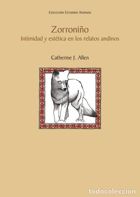 books: Zorroni&ntilde;o - Intimidad y est&eacute;tica en los relatos andinos - CATHERINE J. ALLEN