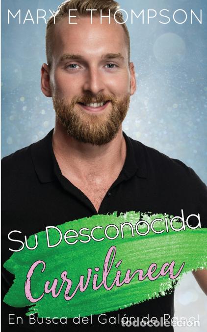 Libros: Su Desconocida Curvil&iacute;nea - Mary E Thompson - Foto 1