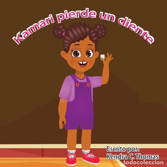 Libri: Kamari Loses a Tooth (Spanish) - Kendra C Thomas
