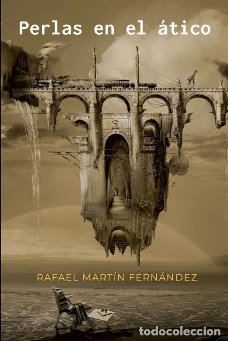 Livres: Perlas en el &aacute;tico - Rafael Mart&iacute;n Fern&aacute;ndez,George Grie