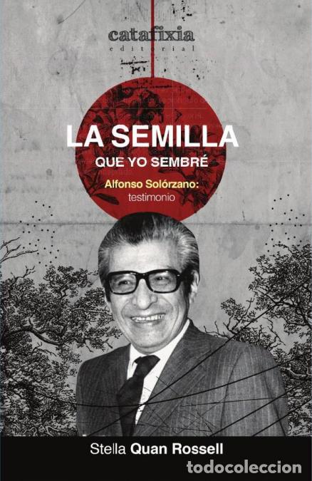 Libri: La semilla que yo sembr&eacute; - Alfonso Sol&oacute;rzano
